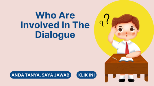 Who Are Involved In The Dialogue